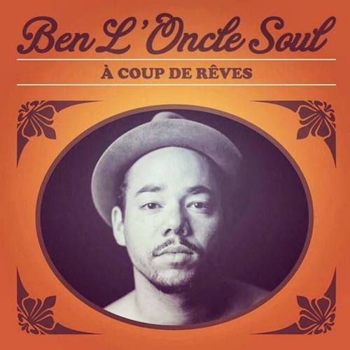 ben l'oncle soul coup de reves